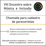 Comissão Organizadora do VIII Encontro sobre Música e Inclusão recebe cadastro de pareceristas