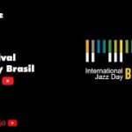 Internacional Jazz Day Brasil 2021 [Lives]